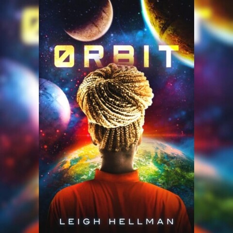 The cover of Orbit by Leigh Hellman 